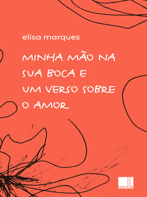 cover image of Minha mão na sua boca e um verso sobre o amor